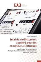 Essai de vieillissement accéléré pour les compteurs électriques