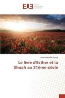 Le livre d'esther et la shoah au 21ème siècle