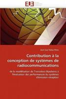 Contribution à la conception de systèmes de radiocommunications