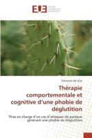 Thérapie comportementale et cognitive d une phobie de déglutition