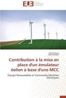 Contribution à la mise en place d'un émulateur éolien à base d'une mcc