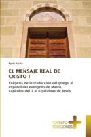 El Mensaje Real De Cristo I