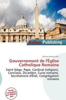 Gouvernement De L'aeglise Catholique Romaine