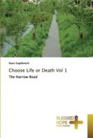 Choose Life or Death Vol 1