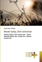 Marah today, Elim tomorrow