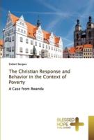 The Christian Response and Behavior in the Context of Poverty