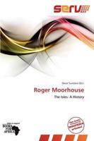 Roger Moorhouse
