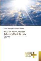 Reason Why Christian Believers Must Be Holy