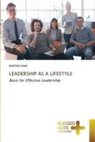 LEADERSHIP AS A LIFESTYLE