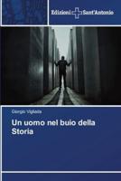 Un Uomo Nel Buio Della Storia