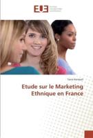 Etude sur le Marketing Ethnique en France
