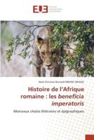 Histoire de l'Afrique romaine : les beneficia imperatoris