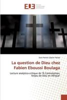 La question de Dieu chez Fabien Eboussi Boulaga