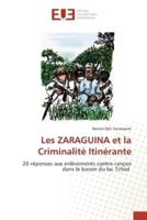 Les ZARAGUINA et la Criminalité Itinérante