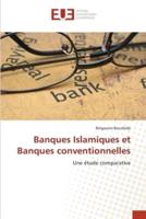 Banques Islamiques et Banques conventionnelles