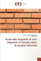 Accès des migrants et non migrants à l'emploi dans le secteur informel