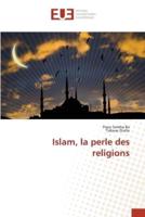 Islam, la perle des religions