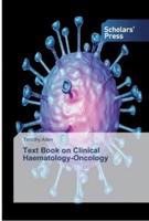 Text Book on Clinical Haematology-Oncology