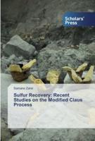 Sulfur Recovery: Recent Studies on the Modified Claus Process