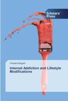 Internet Addiction and Lifestyle Modifications