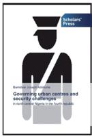 Governing urban centres and security challenges