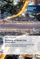 Building of Smart City Innovation