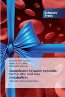 Association between hepcidin, ferroportin and iron metabolism