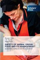 SAFETY OF ANIMAL ORIGIN FOOD AND ITS MANAGEMENT