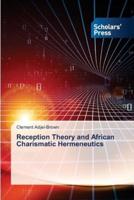 Reception Theory and African Charismatic Hermeneutics