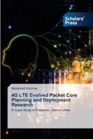 4G LTE Evolved Packet Core Planning and Deployment Research