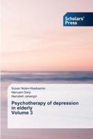 Psychotherapy of depression in elderly Volume 3