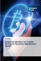 Empirical Studies on Capital Structure Dynamic Adjustment Speed