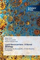 Lipid Nanocarriers: A Novel Strategy