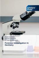 Forensic Investigation In Dentistry