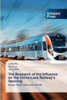 The Research of the Influence on the China-Laos Railway's Opening