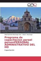 Programa de capacitacion parael personPERSONAL ADMINISTRATIVO DEL HO