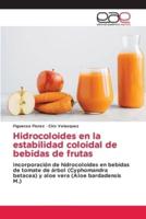 Hidrocoloides En La Estabilidad Coloidal De Bebidas De Frutas