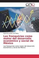 Las franquicias como motor del desarrollo económico y social de México