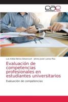 Evaluación de competencias profesionales en estudiantes universitarios
