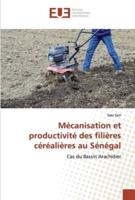 Mécanisation et productivité des filières céréalières au Sénégal