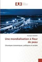 Une Mondialisation À Fleur De Peau