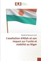 L'exaltation d'Allah et son impact sur l'unité et stabilité au Niger