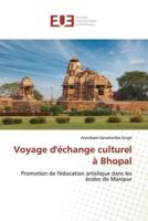 Voyage d'échange culturel à Bhopal