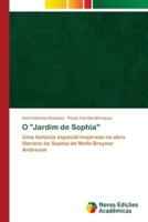 O "Jardim de Sophia"