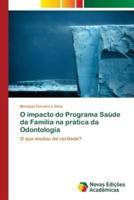 O impacto do Programa Saúde da Família na prática da Odontologia