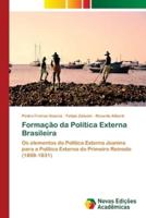 Formação da Política Externa Brasileira