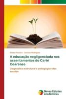 A educação negligenciada nos assentamentos do Cariri Cearense