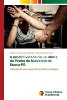A (in)efetividade da Lei Maria da Penha do Município de Sousa-PB