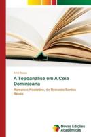 A Topoanálise em A Ceia Dominicana