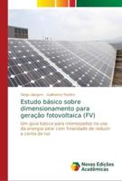 Estudo básico sobre dimensionamento para geração fotovoltaica (FV)